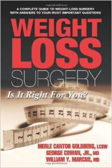 Weight-Loss Surgery: Is It Right For You By Merle Cantor Goldberg, William Marcus, M.D., and George Cowan Jr., M.D.